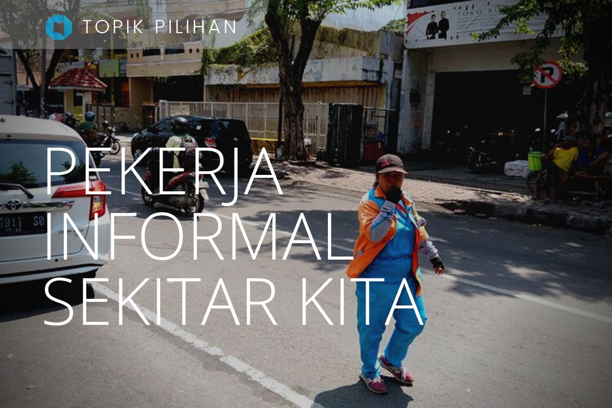 PEKERJA SEKTOR INFORMAL
